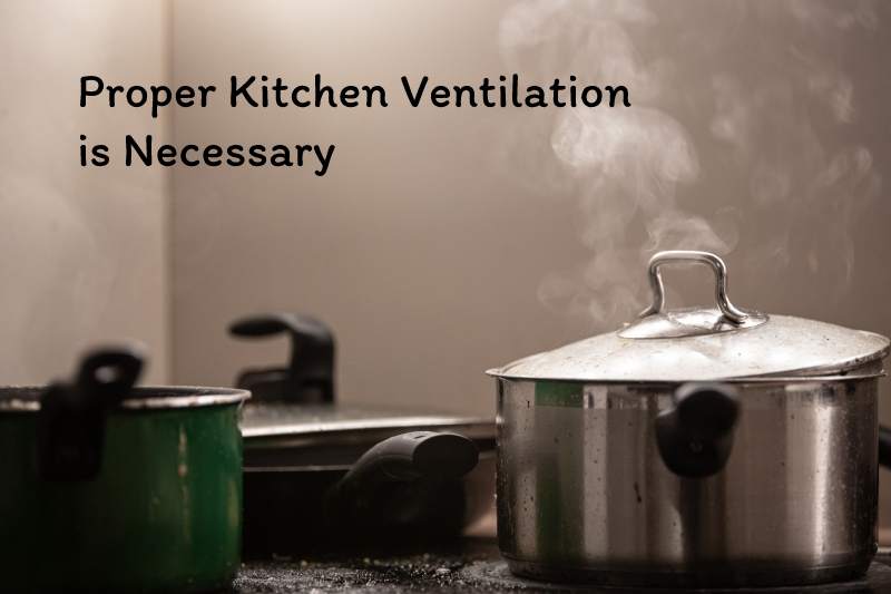 Why is there the need for Proper Kitchen Ventilation - advice via Sparks